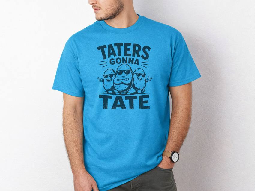 Taters Gonna Tate - Image 2
