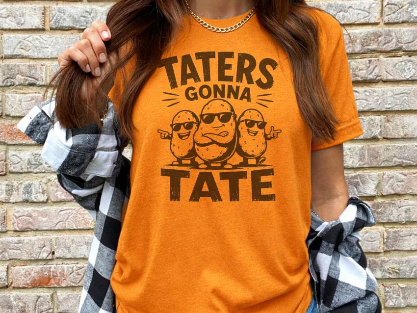 Taters Gonna Tate